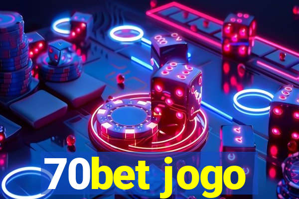 70bet jogo