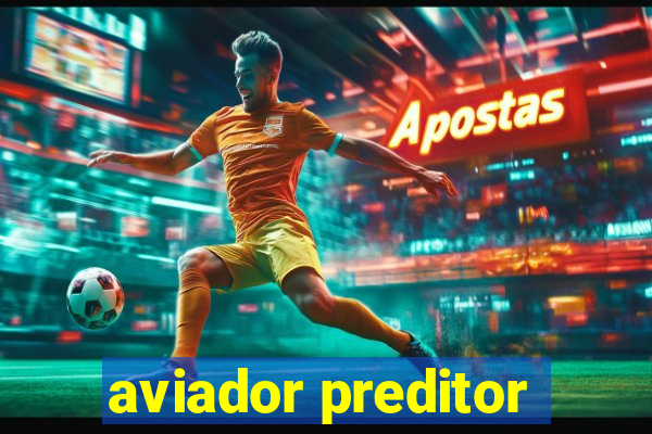 aviador preditor