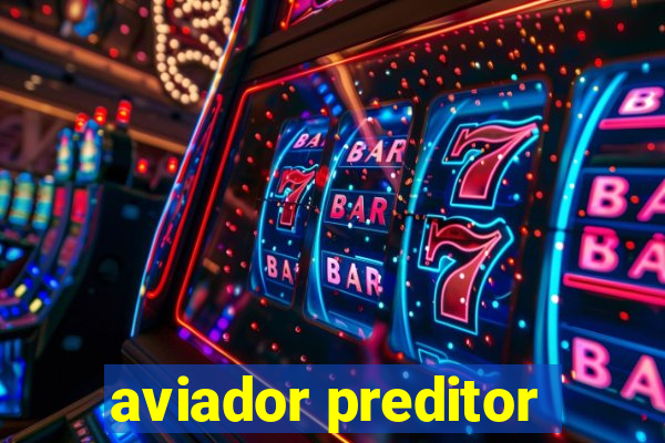 aviador preditor