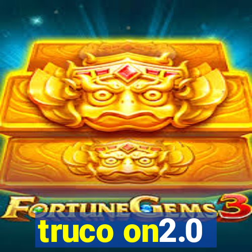 truco on2.0