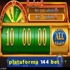 plataforma 144 bet