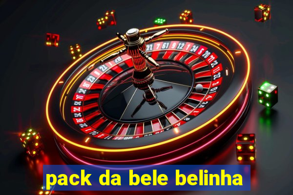 pack da bele belinha