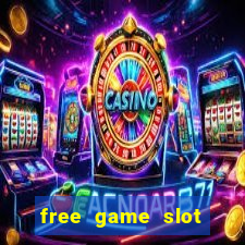 free game slot machine casino