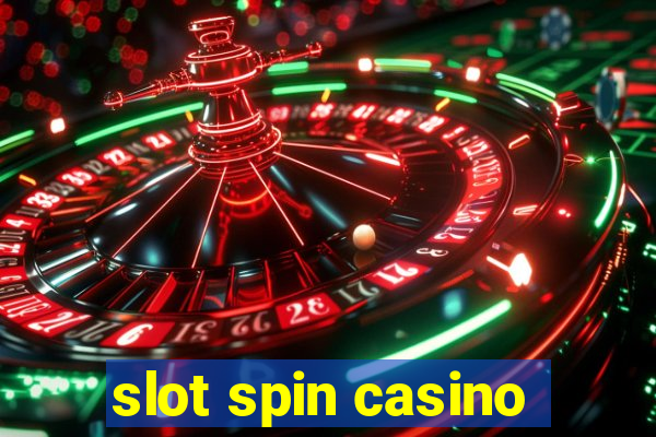 slot spin casino