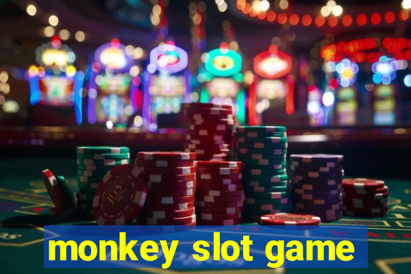 monkey slot game