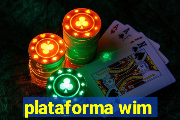 plataforma wim