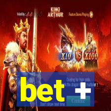 bet +