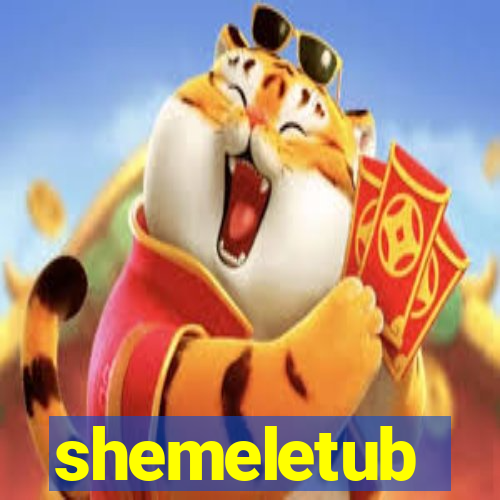 shemeletub