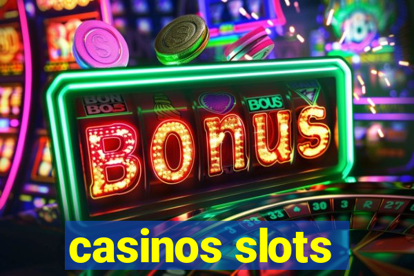 casinos slots