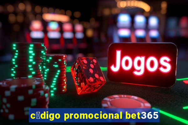 c贸digo promocional bet365