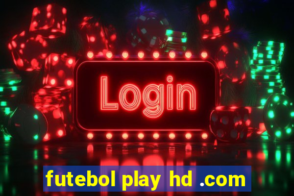 futebol play hd .com