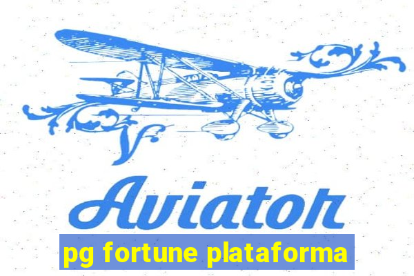 pg fortune plataforma