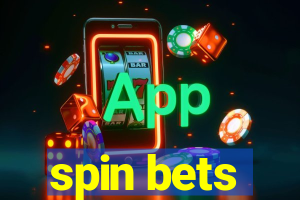 spin bets