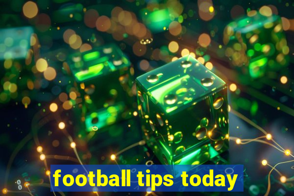 football tips today