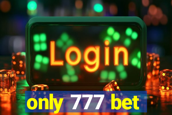 only 777 bet