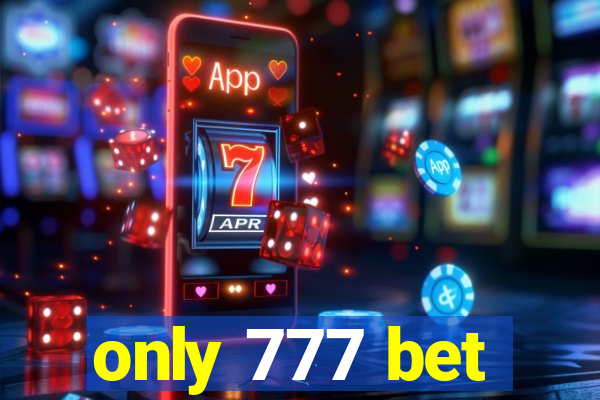 only 777 bet