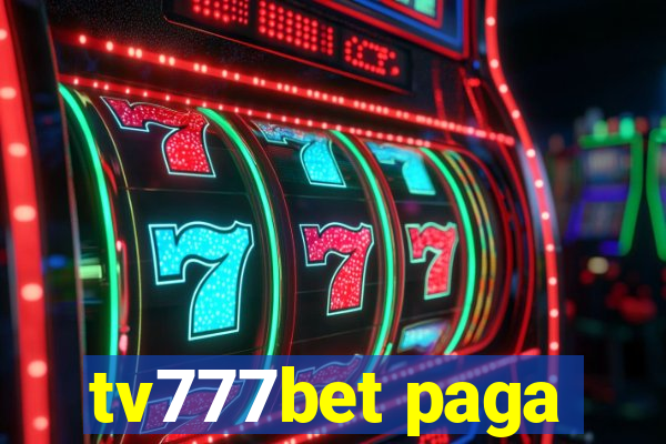 tv777bet paga