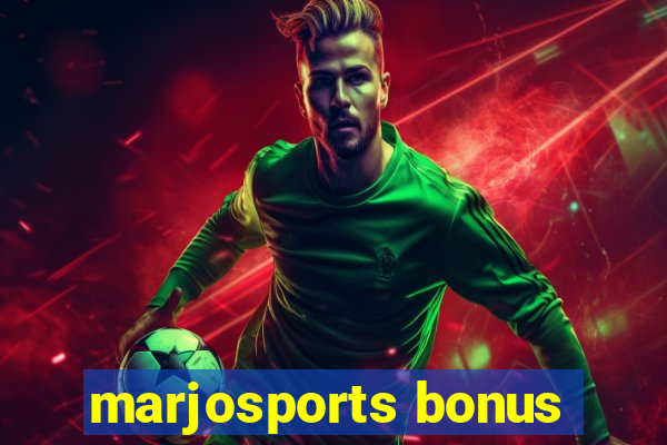 marjosports bonus