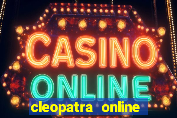 cleopatra online free slots