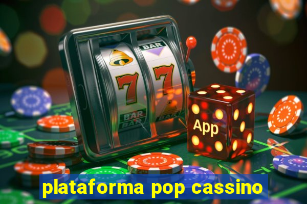 plataforma pop cassino