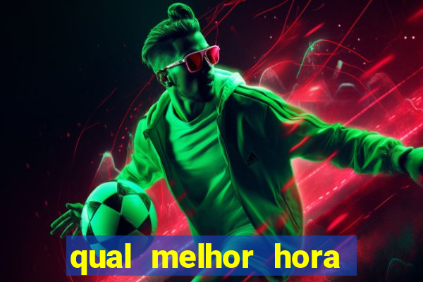 qual melhor hora para jogar aviator