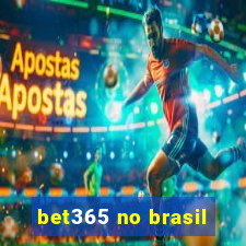 bet365 no brasil