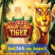 bet365 no brasil