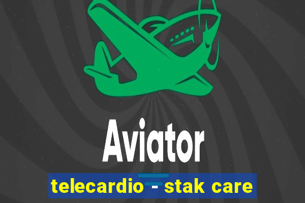 telecardio - stak care