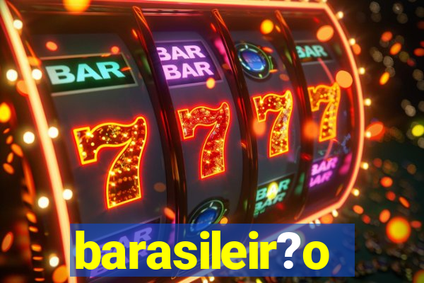 barasileir?o