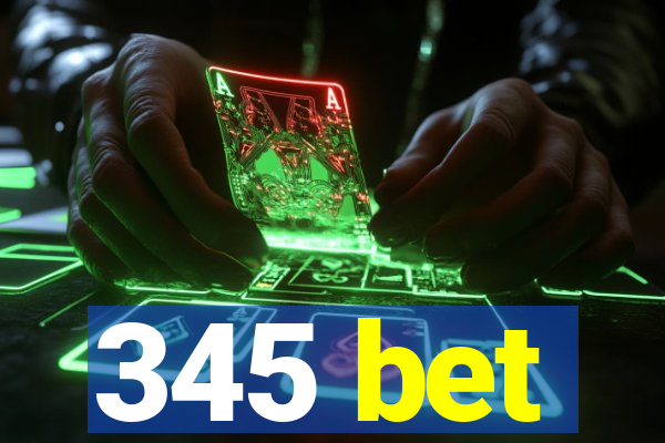 345 bet