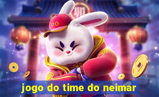 jogo do time do neimar