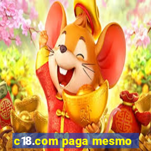 c18.com paga mesmo