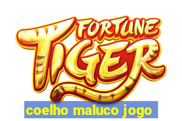 coelho maluco jogo