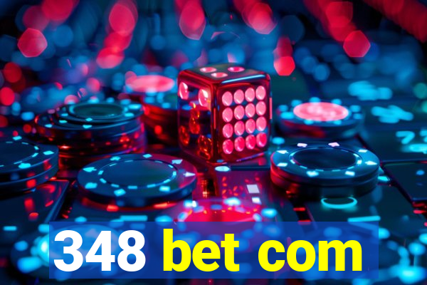 348 bet com