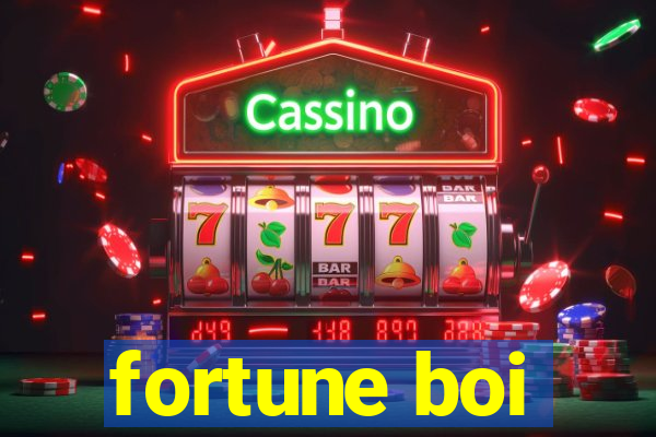 fortune boi