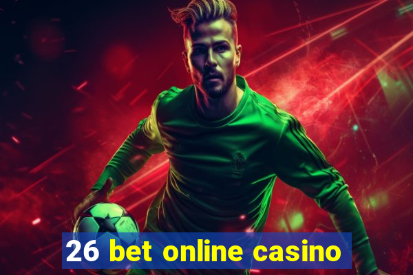 26 bet online casino