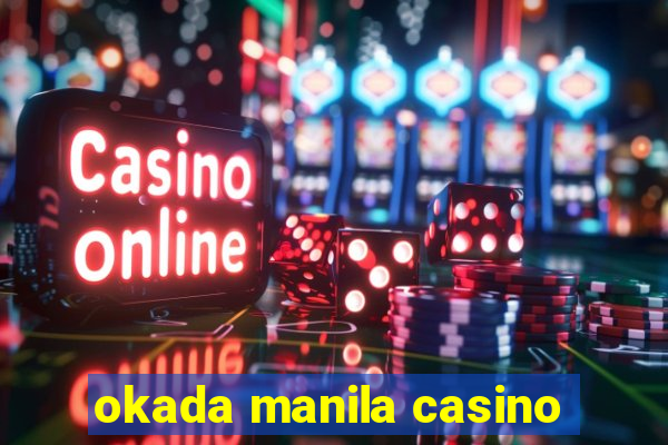 okada manila casino