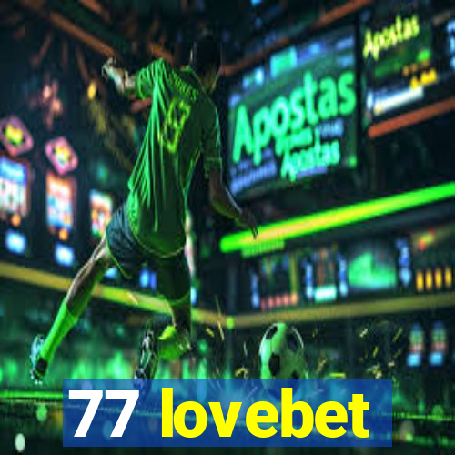 77 lovebet