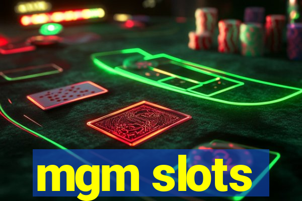 mgm slots