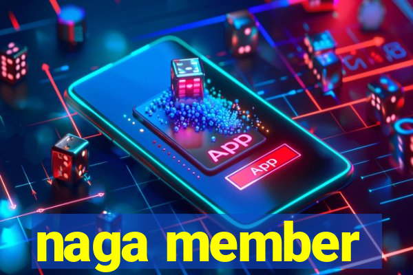 naga member