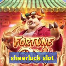 sheerluck slot