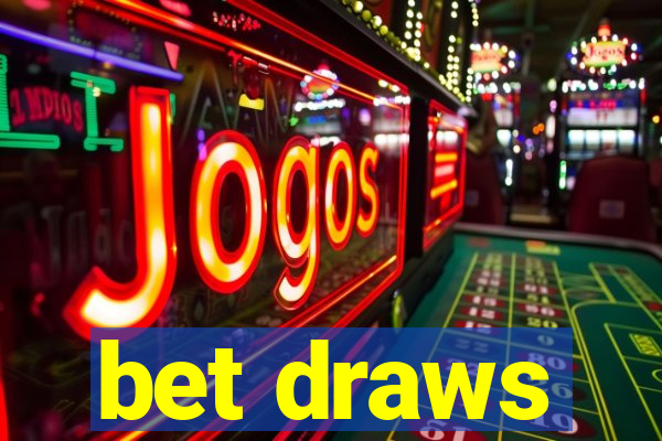 bet draws