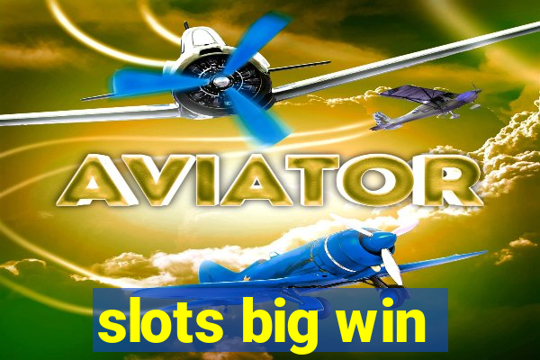 slots big win