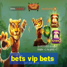 bets vip bets