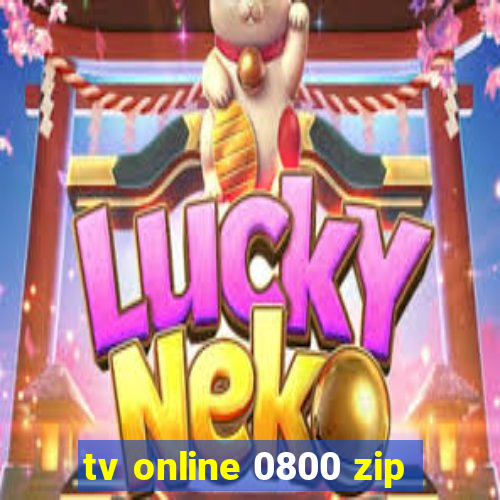 tv online 0800 zip