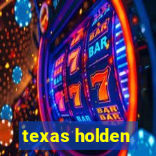 texas holden