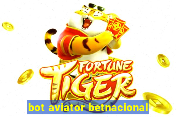 bot aviator betnacional