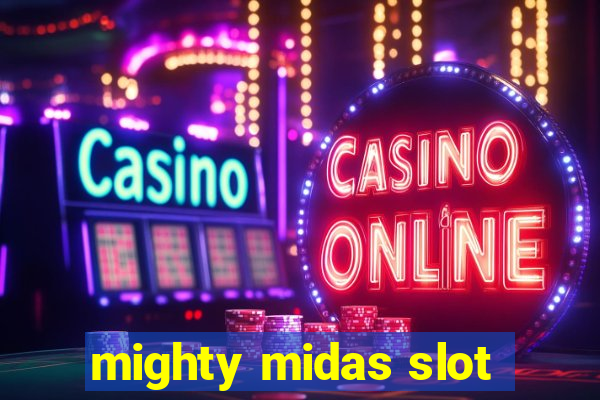 mighty midas slot