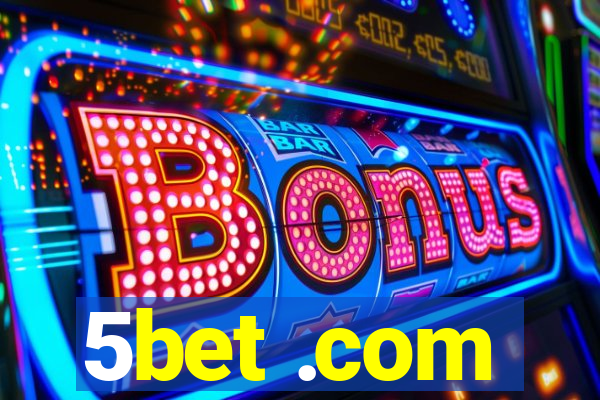 5bet .com