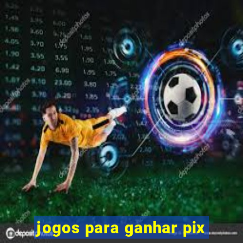 jogos para ganhar pix